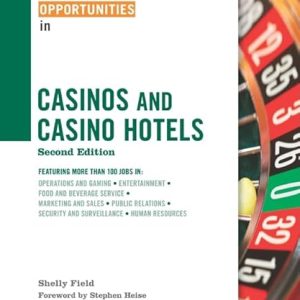 Career Opportunities in Casinos and Casino Hotels