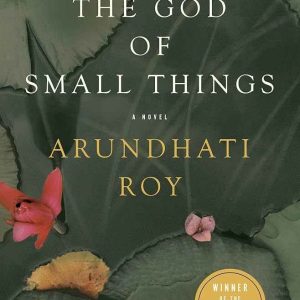 The God of Small Things by Arundhati Roy